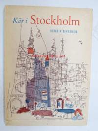 Kär i Stockholm. Med teckningar av författaren