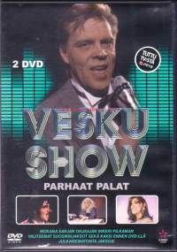 Vesku Show - Parhaat palat. 2-DVD.  Kotimainen komediasarja. 10 jaksoa.