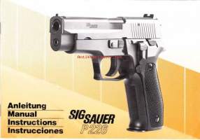 Sig Sauer P 226 - Käyttöohje pistoolille.  Manual