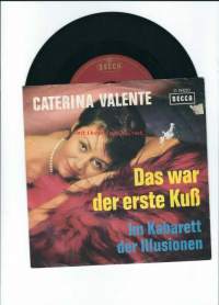 Caterine Valente / Das war der erste  Kuss - single äänilevy