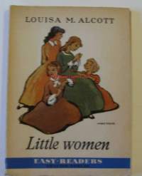 Easy Readers 	Little Women    	   By Louisa May Alcott