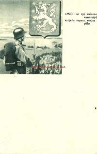 Meillä on kunniatyö, varjella vapaus, torjua yö  - sotilaspostikortti Kenttäpostia 1942