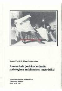 Luonnoksia joukkoviestinnän sosiologisen tutkimuksen metodeiksi / Kauko Pietilä &amp; Klaus Sondermann.