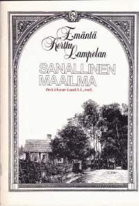 Emäntä Kerttu Lampelan sanallinen maailma, 1984.  Runoja.