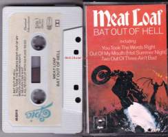 Meat Loaf - Bat Out of Hell. C-kasetti. EPC 40-82419.       1. Bat out of Hell 2. You Took the Words Right Out of My Mouth (Hot Summer Night) 3. Heaven Can Wait 4.