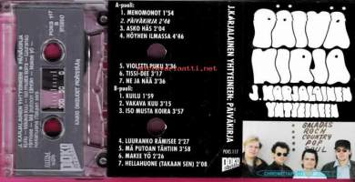 Päiväkirja - J. Karjalainen yhtyeineen, 1991. Poko Records - POKS 117A1 	Menomonot  1:54A2 	Päiväkirja 	2:46A3 	Asko Häs 2:04A4 	Höyhen Ilmassa