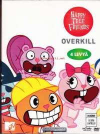 Happy Tree Friends : Overkill, 2005. Hauskempi kuin Simpsonit, ilkeämpi kuin South Park. Yli 7 tuntia vertatihkuvaa materiaalia. 4-DVD. K-18.Nettisensaatioksi