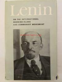 Lenin - On the international working-class and communist movement