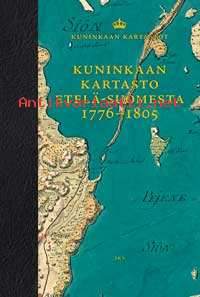 Kuninkaan kartasto Etelä-Suomesta 1776-1805 [ Kuninkaan kartastot ]