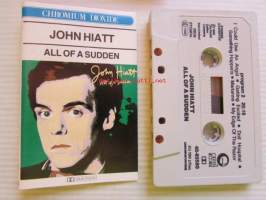 John Hiatt - All of a Sudden -C-kasetti