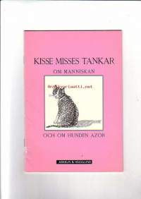 Kisse Misses tankar om människan och om hunden Azor