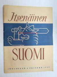 Itsenäinen Suomi 1939 nr 11-12, ilmestynyt 6.12.1939, pääkirjoitus &quot;...kansan kohtalonhetkenä... eri teitä on tilapaäisistä teitten toisistaan