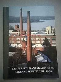 Tampereen kantakaupungin rakennuskulttuuri 1998