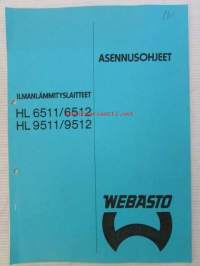 Webasto Ilmanlämmityslaiteet HL6511 / 6512 / 9511 / 9512 -asennusohjeet