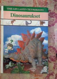 Dinosaurukset. Time-Life Lasten tietokirjasto