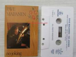 Pave Maijanen - No Joking -C-kasetti