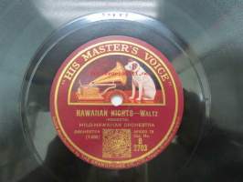 His Master´s Voice B2703 Hilo-Hawaiian Orchestra -Hawaiian Nights / Aloma -savikiekkoäänilevy, 78 rpm