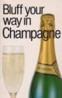 Bluff your way in Champagne