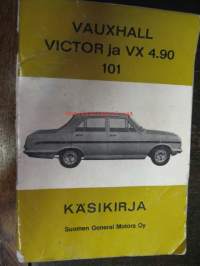 Vauxhall Victor 101 ja VX 4.90   -omistajan käsikirja