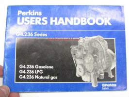 Perkins G4.236 Series G4.236 Gasolene, G4.236 LPG, G4. 236 Natural Gas user´s handbook -käyttöohjekirja englanniksi