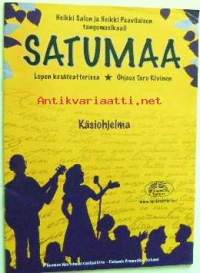 Käsiohjelma - Heikki Salo, Heikki Paalilainen: Satumaa Tangomusikaali Lopen kesäteatterissa, ohjaus Taru Kivinen (15 x 19,5 cm)