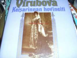 Anna Virubova - Keisarinnan hovineiti