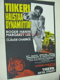 Tiikeri haistaa dynamiittia! - Tigern doftar dynamit! -elokuvajuliste, Roger Hanin, Margaret Lee, Claude Chabrol