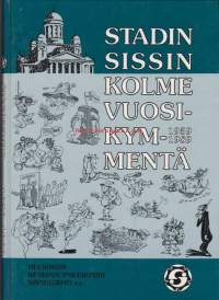 Stadin sissin kolmevuosikymmentä 1959-1989