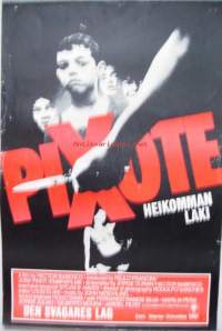 Pixote, heikomman laki   -elokuvajuliste brasilialainen elokuva vuodelta 1981. Se kertoo pienen pojan elämästä São Paulon kaduilla.