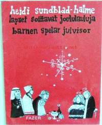 Nuotit - Heidi Sundblad-Halme (sov.): Lapset soittavat joululauluja. Barnen spelar julvisor