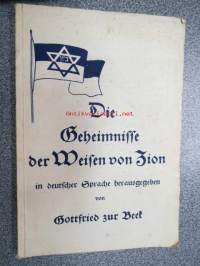 Die Geheimnisse der Weisen von Zion in deutscher Sprache herausgegeben von Gottfried zur Beek - väitetyt juutalaisten maailmanvaltapyrkimysten &quot;Siionin viisaitten