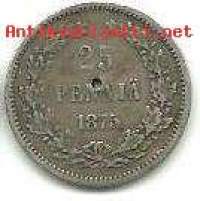 25 penniä  1875 hopeaa