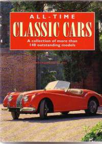 All-time Classic Cars - A collection of more than 140 outstanding models