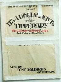 Vanha nuotti - Jack Judge and Harry Williams: It´s a Long, Long Way to Tipperary. The Marching Anthem on the Battlefields of Europe. Sung by the Soldiers of the