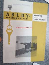 Abloy ovensulkijan asennus- ja säätöohjeet / dörstängare montering och reglering